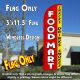 Food Mart (Snacks, Drinks, Smokes) Windless Polyknit Feather Flag (3 x 11.5 feet)
